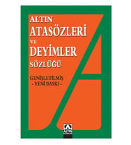 Altın Atasözleri Ve Deyimler Sözlüğü