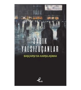 Başçarşı’da Karşılaşmak
