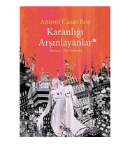 Karanlığı Arşınlayanlar