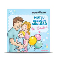 Mutlu Bebeğin Günlüğü 3 İlk Bebeklik Osman Abalı Adeda Yayınları
