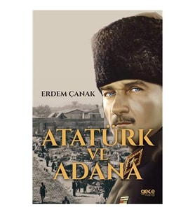 Atatürk Ve Adana (Krem)
