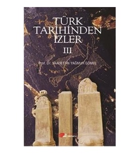 Türk Tarihinden İzler - 3