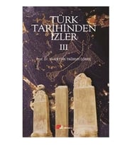 Türk Tarihinden İzler - 3