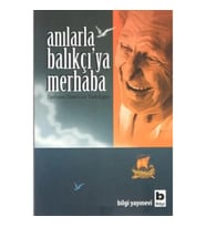 Anılarla Balıkçıya Merhaba
