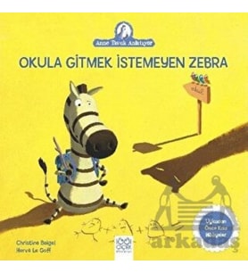 Okula Gitmek İstemeyen Zebra
