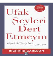 Ufak Şeyleri Dert Etmeyin
