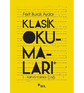 Klasik Okumaları-I - Kahramanlar Çağı