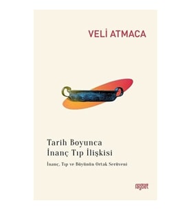 Tarih Boyunca İnanç Tıp İlişkisi