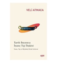 Tarih Boyunca İnanç Tıp İlişkisi
