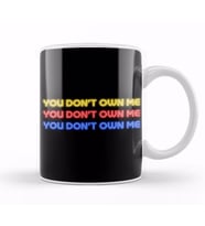 YOU DON'T OWN ME Kupa Bardak Porselen