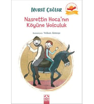 Nasrettin Hoca’nın Köyüne Yolculuk