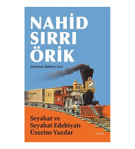 Seyahat ve Seyahat Edebiyatı Üzerine Yazılar