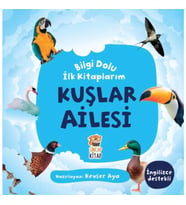 Kuşlar Ailesi - Bilgi Dolu İlk Kitaplarım