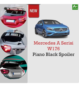 Mercedes W176 A Serisi  Spoiler Kanat Piano Black A180-A200-A260 Uyumlu
