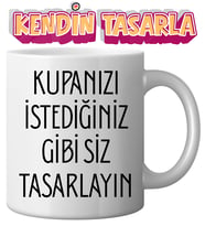 Kendin Tasarla Kişiye Özel Baskı Kupa Bardak