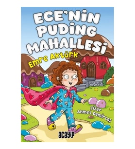 Ece’nin Puding Mahallesi