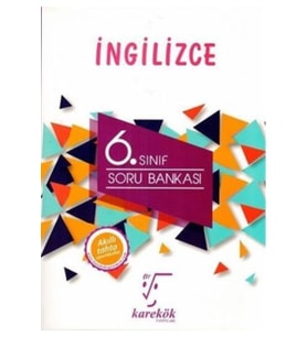 Karekök Yayınları Karekök 6. Sınıf Ingilizce Soru Bankası-yeni (Çok Renkli)