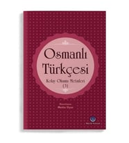 Osmanlı Türkçesi Kolay Okuma Metinleri 3