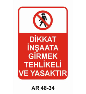 İŞ GÜVENLİĞİ UYARI LEVHASI 1 ADET PVC 21 X 29CM