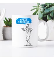 Father’s Day Gift, My Dad is the Best, Mug for Dad, for Father of Boy, Best Father Mug