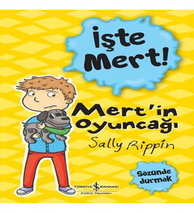 İşte Mert! - Mert'in Oyuncağı - Sözünde Durmak