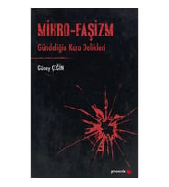 Mikro-Faşizm Gündeliğin Kara Delikleri