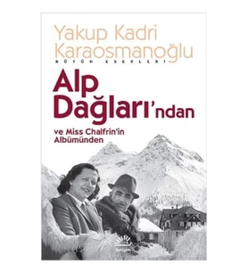 Alp Dağları'ndan ve Miss Chalfrin'in Albümünden