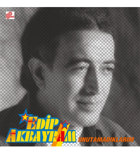 PLAK - Edip Akbayram - Unutamadıklarım
