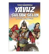 Yavuz Sultan Selim ve Kutsal Emanetler (Çocuk)