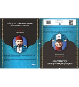 Tarihi Şekillendiren Padişahlar Osmanlı İmparatorluğu & Sultanen ku Diroke Diafirinin: İmparatoriya