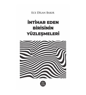 İntihar Eden Birisinin Yüzleşmeleri