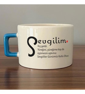 Sevgilim Baskılı Mavi Kulplu C Fincan