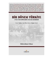 Bir Dönem Türkiye 1938-1960 Dönemini Anlama Rehberi