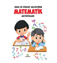 Zeka Ve Dikkat Geliştiren Matematik Aktiviteleri