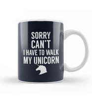 Sorry I Can't I Have To Walk My Unicorn Kupa Bardak Porselen