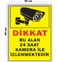 Metal Dikkat Bu Alan 24 Saat Kamera İle İzlenmektedir 30 cm x 40 cm A3 Büyüklüğünde Uyarı Levhası