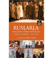 Ruslarla Kavgadan Derin Ortaklığa
