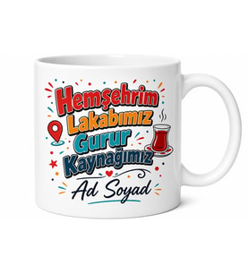 Hemşehri Lakabı Yazılı Esprili Baskılı Kupa Bardak Komik Hediye