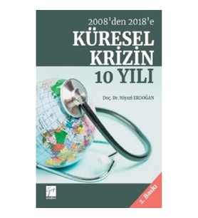 2008’den 2018’e Küresel Krizin 10 Yılı