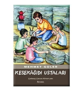 Kesekağıdı Ustaları - Mehmet Güler - Özyürek Yayınları