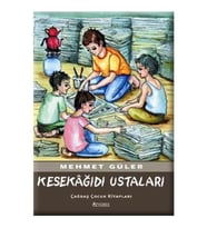 Kesekağıdı Ustaları - Mehmet Güler - Özyürek Yayınları