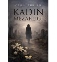 Kadın Mezarlığı - Can H. Turhan - Perseus Yayınevi
