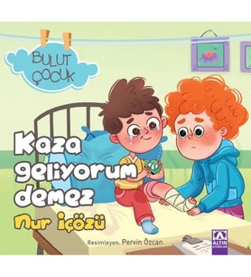 Bulut Çocuk - Kaza Geliyorum Demez