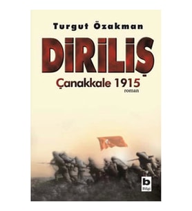 DİRİLİŞ ÇANAKKALE 1915