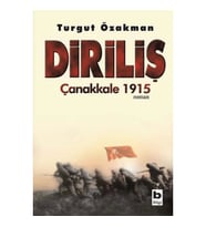 DİRİLİŞ ÇANAKKALE 1915