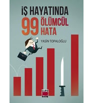 İş Hayatında 99 Ölümcül Hata (Ciltli)