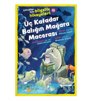 Üç Kafadar Balığın Mağara Macerası - Çocuklar İçin Bilgelik Hikayeleri 12