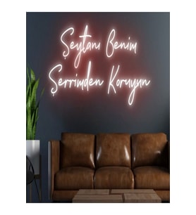 Şeytanı Benim Şerrimden Koruyun Yazılı Neon Tabela