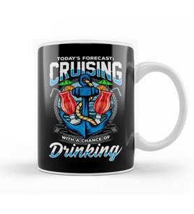 Todays Forecast Cruising With A Chance Of Drinking Kupa Bardak Porselen