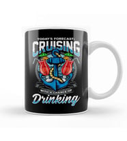 Todays Forecast Cruising With A Chance Of Drinking Kupa Bardak Porselen